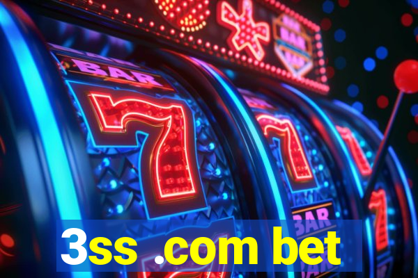 3ss .com bet